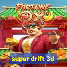 super drift 3d